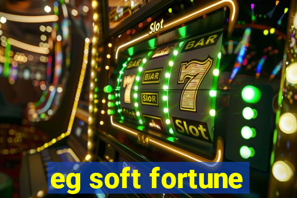 eg soft fortune